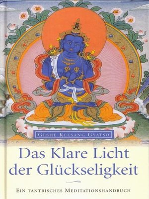 cover image of Das Klare Licht der Glückseligkeit